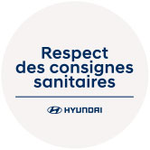 Respect des consignes sanitaires Hyundai